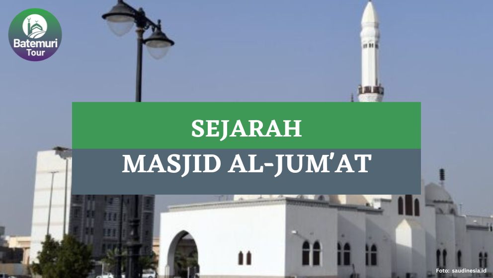 Mengenal Masjid al-Jum'at, Masjid Bersejarah di Madinah